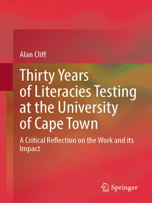 cover image of Thirty Years of Literacies Testing at the University of Cape Town
